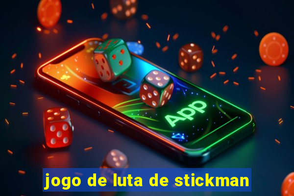 jogo de luta de stickman